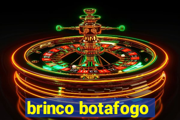 brinco botafogo